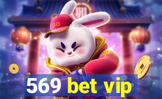 569 bet vip